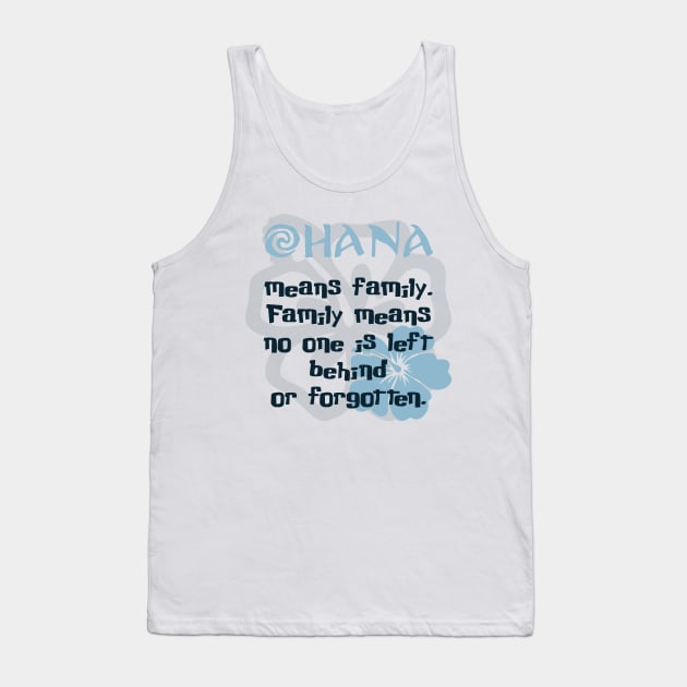 Ohana Means Family Tank Top by OCDVampire